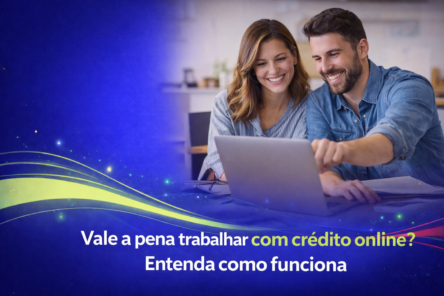 Vale a pena trabalhar com crédito online? Entenda como funciona